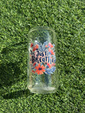 JUST BREATHE - 16OZ ICED COFFEE GLASS CAN
